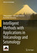 Intelligent Methods with Applications in Volcanology and Seismology by Alireza Hajian
