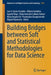 Building Bridges Between Soft and Statistical Methodologies for Data Science by Luis A. García-Escudero
