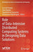 Role of Data-Intensive Distributed Computing Systems in Designing Data Solutions by Sarvesh Pandey