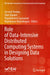 Role of Data-Intensive Distributed Computing Systems in Designing Data Solutions by Sarvesh Pandey