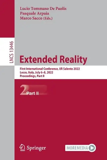 Extended Reality: First International Conference, Xr Salento 2022, Lecce, Italy, July 6-8, 2022, Proceedings, Part II by Lucio Tommaso De Paolis
