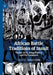 African Battle Traditions of Insult: Verbal Arts, Song-poetry and Performance by Tanure (EDT) Ojaide