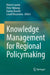 Knowledge Management for Regional Policymaking by Robert Laurini