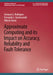 Approximate Computing and Its Impact on Accuracy, Reliability and Fault-Tolerance by Gennaro S. Rodrigues