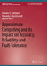 Approximate Computing and Its Impact on Accuracy, Reliability and Fault-Tolerance by Gennaro S. Rodrigues