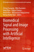 Biomedical Signal and Image Processing with Artificial Intelligence by Chirag Paunwala