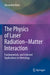 The Physics of Laser Radiation-Matter Interaction: Fundamentals and Selected Applications in Metrology by Horn, Alexander