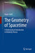 The Geometry of Spacetime: A Mathematical Introduction to Relativity Theory by Oloff