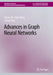 Advances in Graph Neural Networks by Chuan Shi