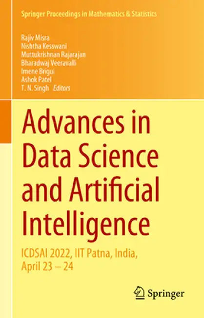 Advances in Data Science and Artificial Intelligence: Icdsai 2022, Iit Patna, India, April 23 - 24 by Rajiv Misra