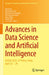Advances in Data Science and Artificial Intelligence: Icdsai 2022, Iit Patna, India, April 23 - 24 by Rajiv Misra