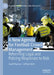 A New Agenda for Football Crowd Management: Reforming Legal and Policing Responses to Risk by Geoff Pearson