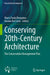 Conserving 20th-Century Architecture: The Conservation Management Plan by Maria Paola Borgarino