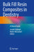 Bulk Fill Resin Composites in Dentistry: A Clinical Guide by Joseph Sabbagh
