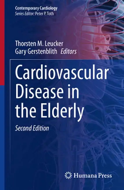 Cardiovascular Disease in the Elderly by Thorsten M. Leucker