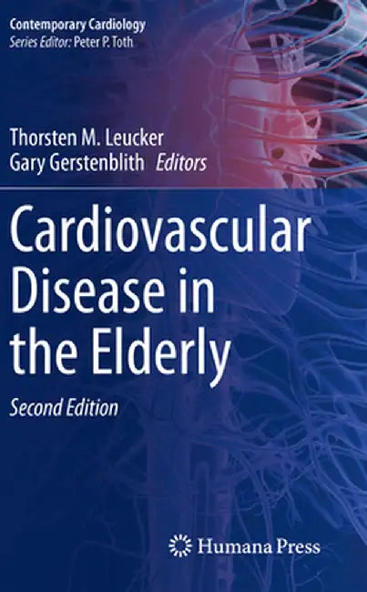 Cardiovascular Disease in the Elderly by Thorsten M. Leucker