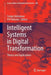 Intelligent Systems in Digital Transformation: Theory and Applications by Cengiz Kahraman