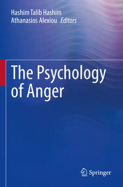 The Psychology of Anger by Hashim Talib Hashim