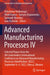 Advanced Manufacturing Processes IV: Selected Papers from the 4th Grabchenko's International Conference on Advanced Manufacturing Processes (Interpart by Volodymyr Tonkonogyi