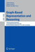 Graph-Based Representation and Reasoning: 27th International Conference on Conceptual Structures, Iccs 2022, Münster, Germany, September 12-15, 2022, by Tanya Braun