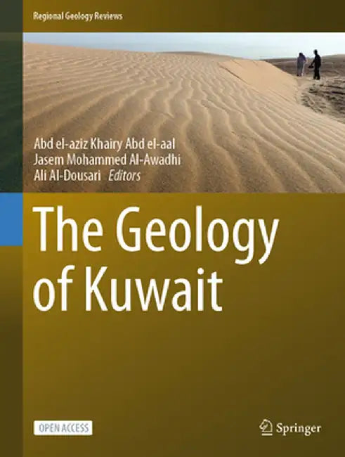 The Geology of Kuwait by Abd El-Aziz Khairy Abd El-Aal