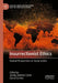 Insurrectionist Ethics: Radical Perspectives on Social Justice by Jacoby Adeshei Carter