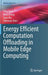 Energy Efficient Computation Offloading in Mobile Edge Computing by Ying Chen