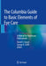 The Columbia Guide to Basic Elements of Eye Care: A Manual for Healthcare Professionals by Daniel S. Casper