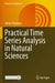 Practical Time Series Analysis in Natural Sciences by Victor Privalsky