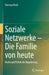 Soziale Netzwerke - Die Familie Von Heute: Recht Und Politik Der Regulierung by Vanessa Kirch