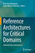 Reference Architectures for Critical Domains: Industrial Uses and Impacts by Elisa Yumi Nakagawa