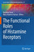The Functional Roles of Histamine Receptors by Kazuhiko Yanai