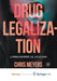 Drug Legalization: A Philosophical Analysis by Chris Meyers