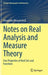 Notes on Real Analysis and Measure Theory: Fine Properties of Real Sets and Functions by Alexander Kharazishvili