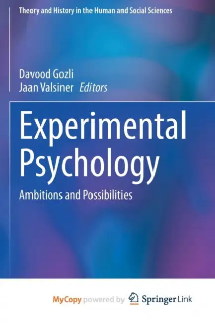 Experimental Psychology: Ambitions and Possibilities