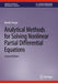 Analytical Methods for Solving Nonlinear Partial Differential Equations by Arrigo/Daniel