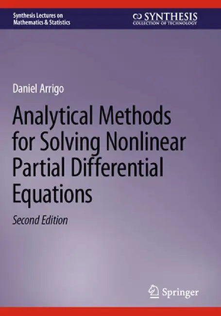 Analytical Methods for Solving Nonlinear Partial Differential Equations by Arrigo