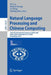 Natural Language Processing and Chinese Computing: 11th Ccf International Conference, Nlpcc 2022, Guilin, China, September 24-25, 2022, Proceedings, P by Wei Lu