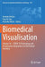 Biomedical Visualisation: Volume 14 ‒ Covid-19 Technology and Visualisation Adaptations for Biomedical Teaching by Ourania Varsou