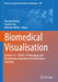 Biomedical Visualisation: Volume 14 ‒ Covid-19 Technology and Visualisation Adaptations for Biomedical Teaching by Ourania Varsou