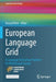 European Language Grid: A Language Technology Platform for Multilingual Europe by Georg Rehm