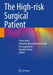 The High-risk Surgical Patient by Paolo (EDT)/ Grande, Antonino Massimiliano (EDT)/ Leppa¨niemi, Ari (EDT)/ Chiara, Osvaldo (EDT) Aseni