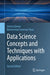 Data Science Concepts And Techniques With Applications by Qamar, Usman