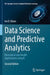 Data Science and Predictive Analytics: Biomedical and Health Applications Using R by Ivo D. Dinov