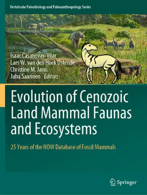 Evolution of Cenozoic Land Mammal Faunas and Ecosystems: 25 Years of the Now Database of Fossil Mammals by Isaac Casanovas-Vilar