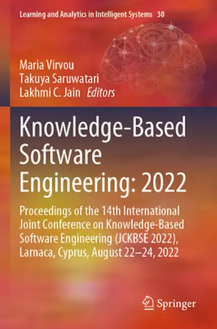 Knowledge-Based Software Engineering: 2022: Proceedings of the 14th International Joint Conference on Knowledge-Based Software Engineering (Jckbse 202 by Maria Virvou