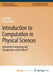 Introduction to Computation in Physical Sciences: Interactive Computing and Visualization with Python(TM) by Bich Minh Nguyen