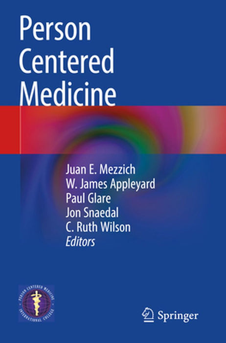 Person Centered Medicine by Juan E. Mezzich