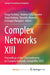 Complex Networks XIII: Proceedings of the 13th Conference on Complex Networks, CompleNet 2022 by Diogo Pacheco, Andreia Sofia Teixeira, Hugo Barbosa