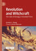 Revolution and Witchcraft: The Code of Ideology in Unsettled Times by Gordon C. Chang